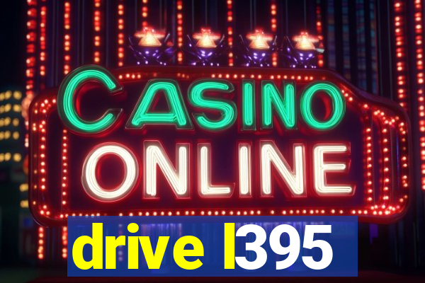 drive l395